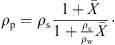 $$ {\rho }_{\mathrm{p}}={\rho }_{\mathrm{s}}\frac{1+\bar{X}}{1+\frac{{\rho }_{\mathrm{s}}}{{\rho }_{\mathrm{w}}}\bar{X}}\middot $$